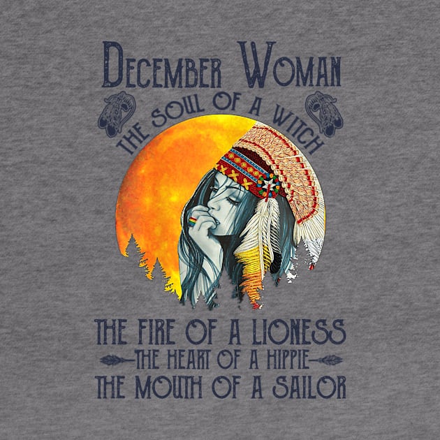 December Woman The Soul Of A Witch Girl Native American Birthday by cobiepacior